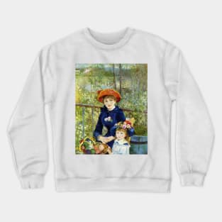 Two Sisters (On the Terrace) By Pierre Renoir Crewneck Sweatshirt